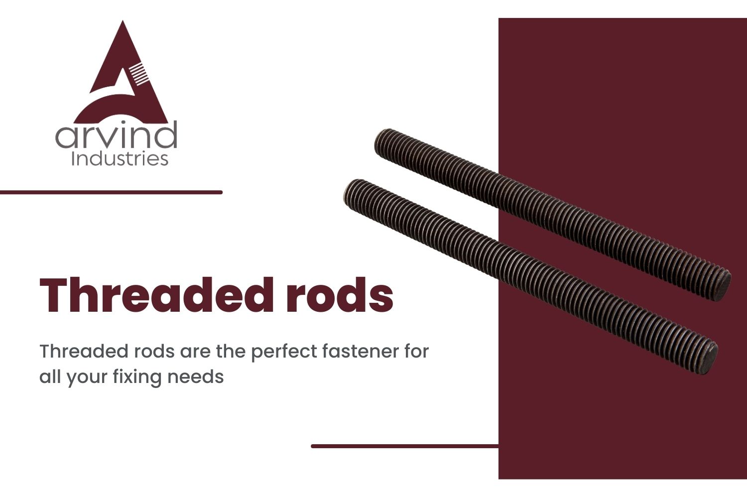 Threaded rods are the perfect fastener for all your fixing needs